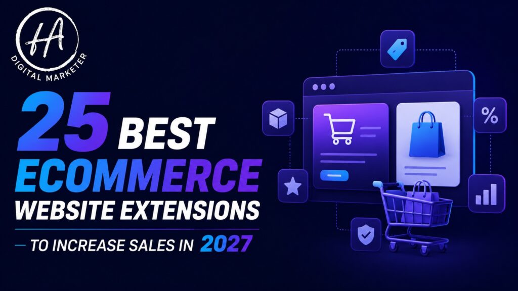 25 BEST ECOMMERCE WEBSITE EXTENSIONS TO INCREASE SALES