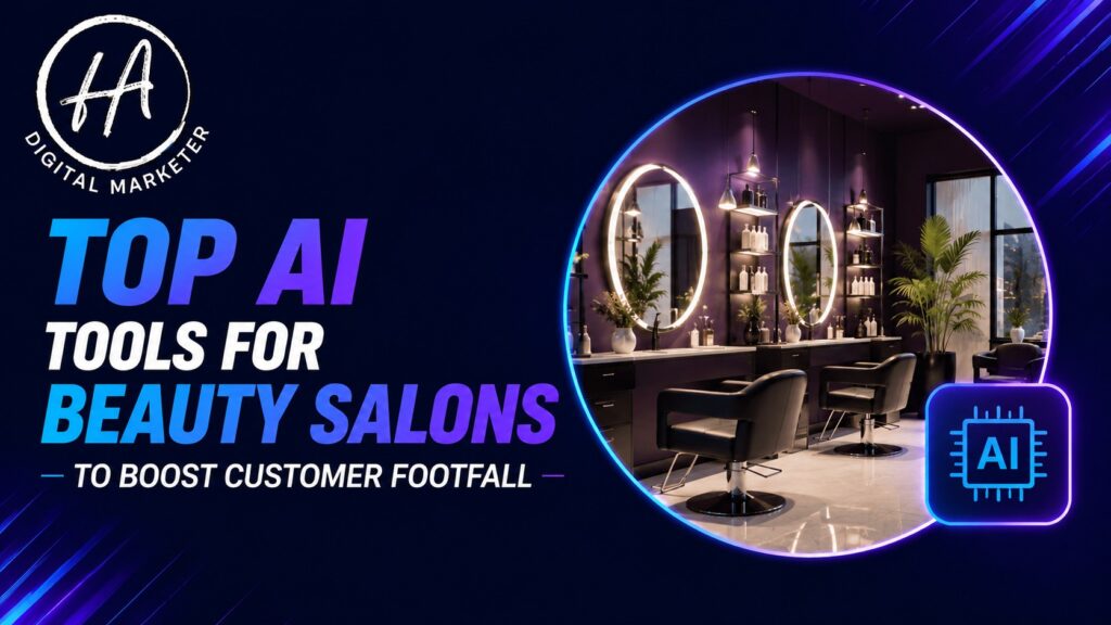 TOP AI TOOLS FOR BEAUTY SALONS TO BOOST CUSTOMER FOOTFALL