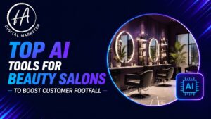 TOP AI TOOLS FOR BEAUTY SALONS TO BOOST CUSTOMER FOOTFALL